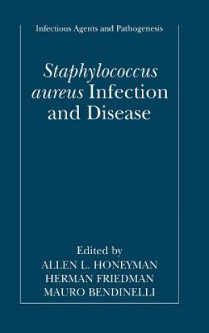 Buch Staphylococcus aureus Infection and Disease Allen Honeyman