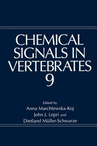 Carte Chemical Signals in Vertebrates 9 Anna Marchlewska-Koj