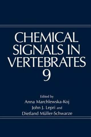 Kniha Chemical Signals in Vertebrates 9 Anna Marchlewska-Koj