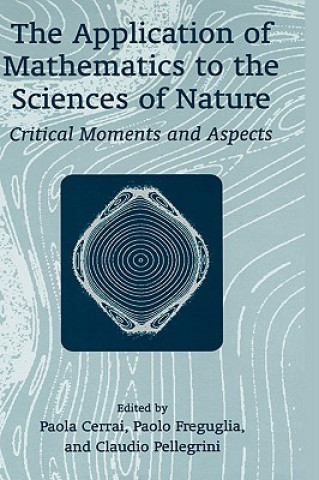 Kniha Application of Mathematics to the Sciences of Nature Claudio Pellegrini