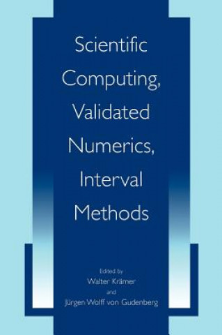 Knjiga Scientific Computing, Validated Numerics, Interval Methods Walter Krämer