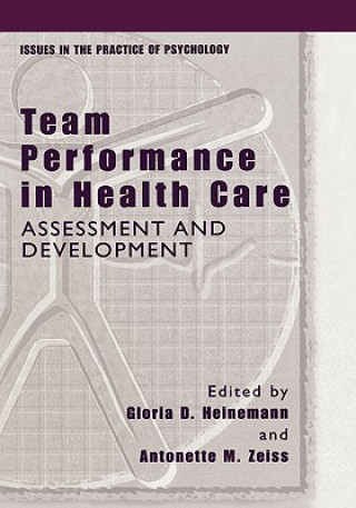 Buch Team Performance in Health Care Gloria D. Heinemann