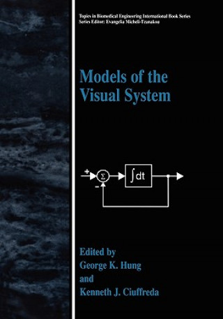 Könyv Models of the Visual System George K. Hung