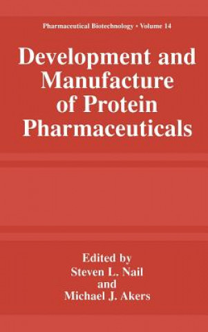 Carte Development and Manufacture of Protein Pharmaceuticals Steve L. Nail
