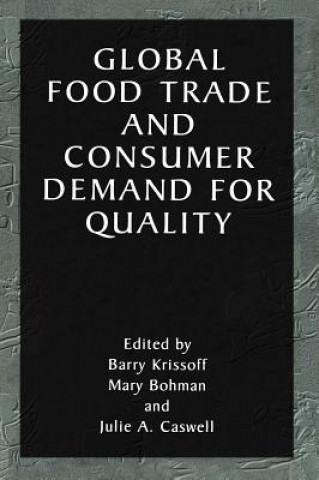 Carte Global Food Trade and Consumer Demand for Quality Barry Krissoff