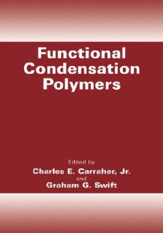 Buch Functional Condensation Polymers Charles E. Carraher Jr.