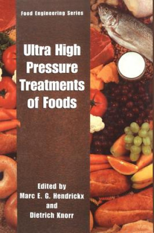 Kniha Ultra High Pressure Treatment of Foods Marc E.G. Hendrickx