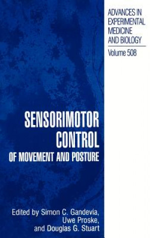 Carte Sensorimotor Control of Movement and Posture Simon C. Gandevia