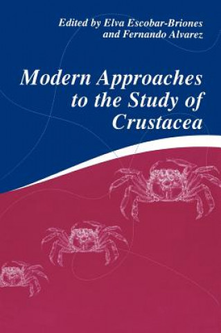 Kniha Modern Approaches to the Study of Crustacea Elva Escobar-Briones