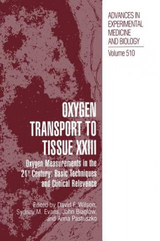 Kniha Oxygen Transport To Tissue XXIII David F. Wilson