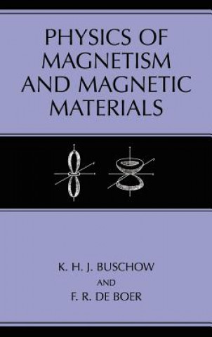 Knjiga Physics of Magnetism and Magnetic Materials Kurt H. J. Buschow