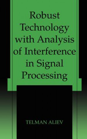 Carte Robust Technology with Analysis of Interference in Signal Processing Telman Aliev