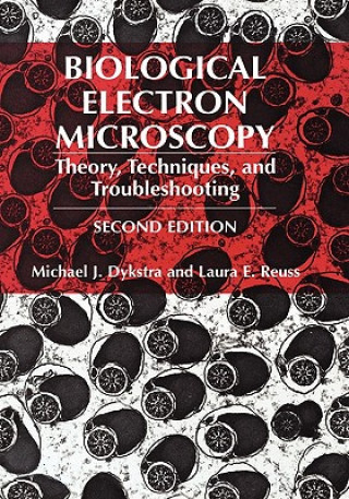 Книга Biological Electron Microscopy Michael J. Dykstra