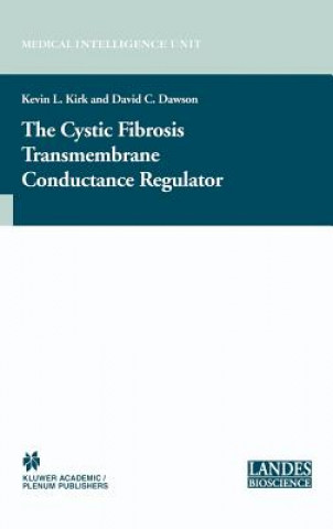 Kniha Cystic Fibrosis Transmembrane Conductance Regulator Kevin L. Kirk