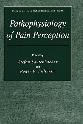 Kniha Pathophysiology of Pain Perception Stefan Lautenbacher