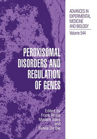 Kniha Peroxisomal Disorders and Regulation of Genes Frank Roels