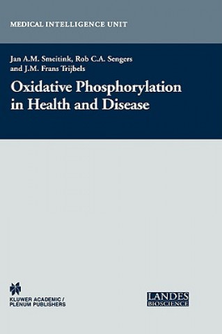 Kniha Oxidative Phosphorylation in Health and Disease Jan A. M. Smeitink
