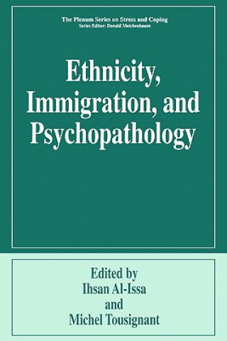 Livre Ethnicity, Immigration, and Psychopathology Ihsan Al-Issa