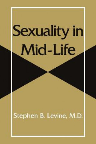 Kniha Sexuality in Mid-Life Stephen B. Levine