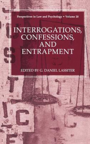 Carte Interrogations, Confessions, and Entrapment G. Daniel Lassiter