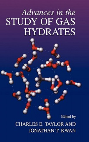 Kniha Advances in the Study of Gas Hydrates C. E. Taylor