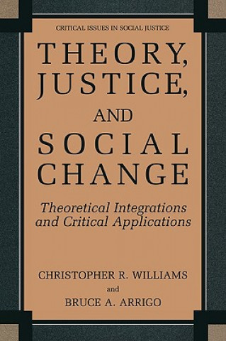 Knjiga Theory, Justice, and Social Change Christopher R. Williams