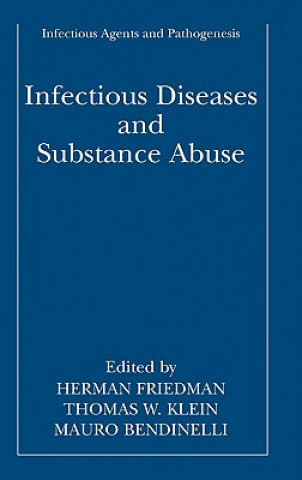 Książka Infectious Diseases and Substance Abuse H. Friedman