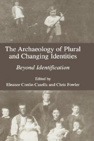 Carte Archaeology of Plural and Changing Identities Eleanor C. Casella
