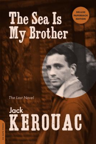 Könyv Sea Is My Brother (Expanded Critical Edition) Jack Kerouac