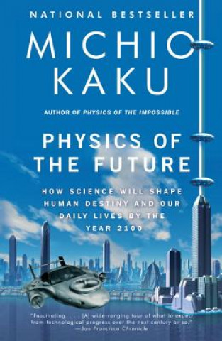 Książka Physics of the Future. Die Physik der Zukunft, englische Ausgabe Michio Kaku