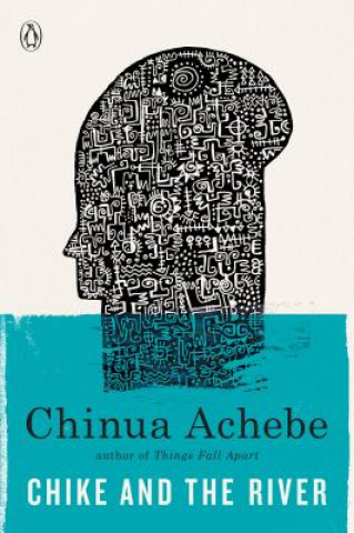 Книга Chike and the River Chinua Achebe