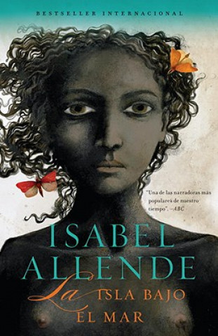Kniha La isla bajo el mar Isabel Allende
