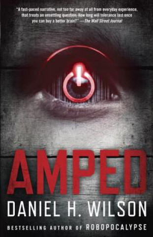 Kniha Amped Daniel H. Wilson