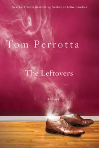 Книга LEFTOVERS Tom Perrotta