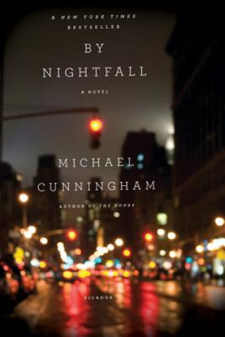 Kniha BY NIGHTFALL Michael Cunningham