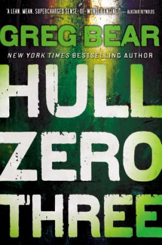 Könyv Hull Zero Three Greg Bear