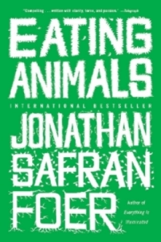Knjiga Eating Animals Jonathan Safran Foer