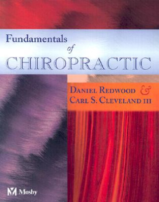 Книга Fundamentals of Chiropractic Daniel Redwood