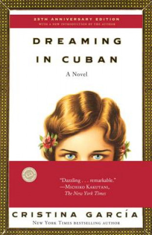 Könyv Dreaming in Cuban Cristina Garcia
