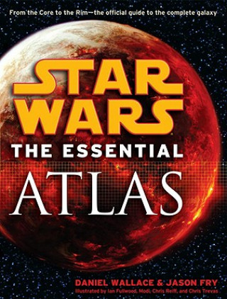 Książka Star Wars: The Essential Atlas Daniel Wallace