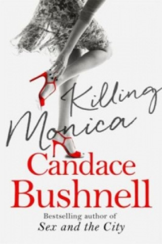 Könyv Killing Monica Candace Bushnell