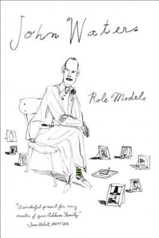 Carte ROLE MODELS John Waters