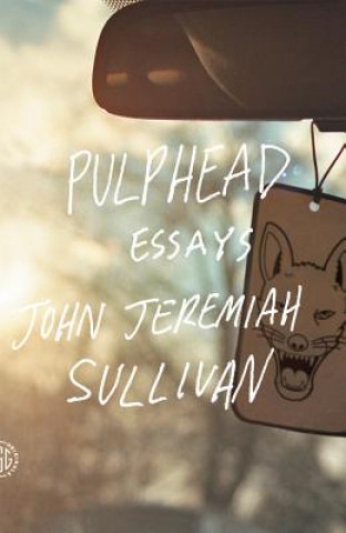 Carte PULPHEAD John J. Sullivan