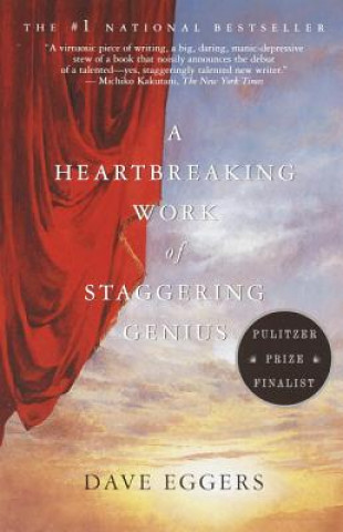 Kniha A Heartbreaking Work of Staggering Genius. Ein herzzerreißendes Werk von umwerfender Genialität, englische Ausgabe Dave Eggers