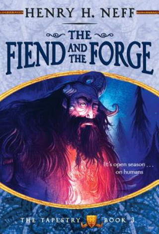 Könyv Fiend and the Forge Henry H. Neff