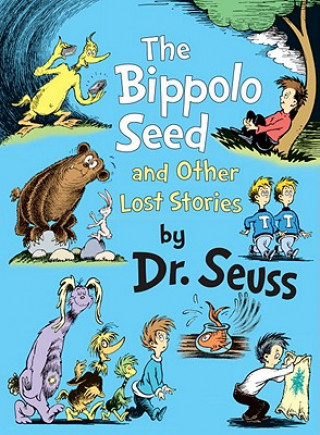 Carte The Bippolo Seed and Other Lost Stories Dr. Seuss