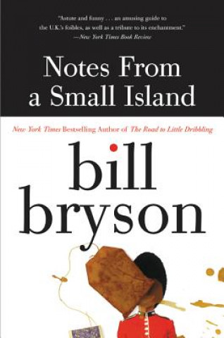 Kniha Notes from a Small Island Bill Bryson