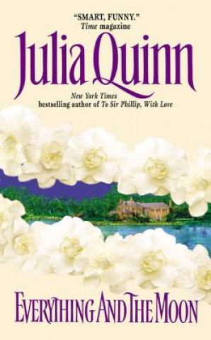 Книга Everything and the Moon Julia Quinn