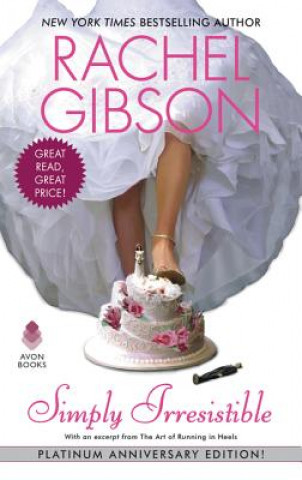 Könyv Simply Irresistible Rachel Gibson