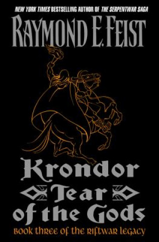 Kniha Krondor: Tear of the Gods Raymond E. Feist